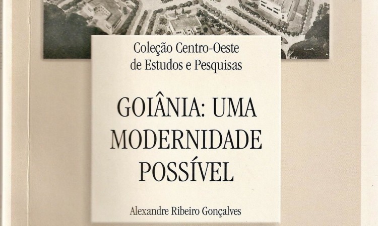 Goiânia: uma modernidade possível